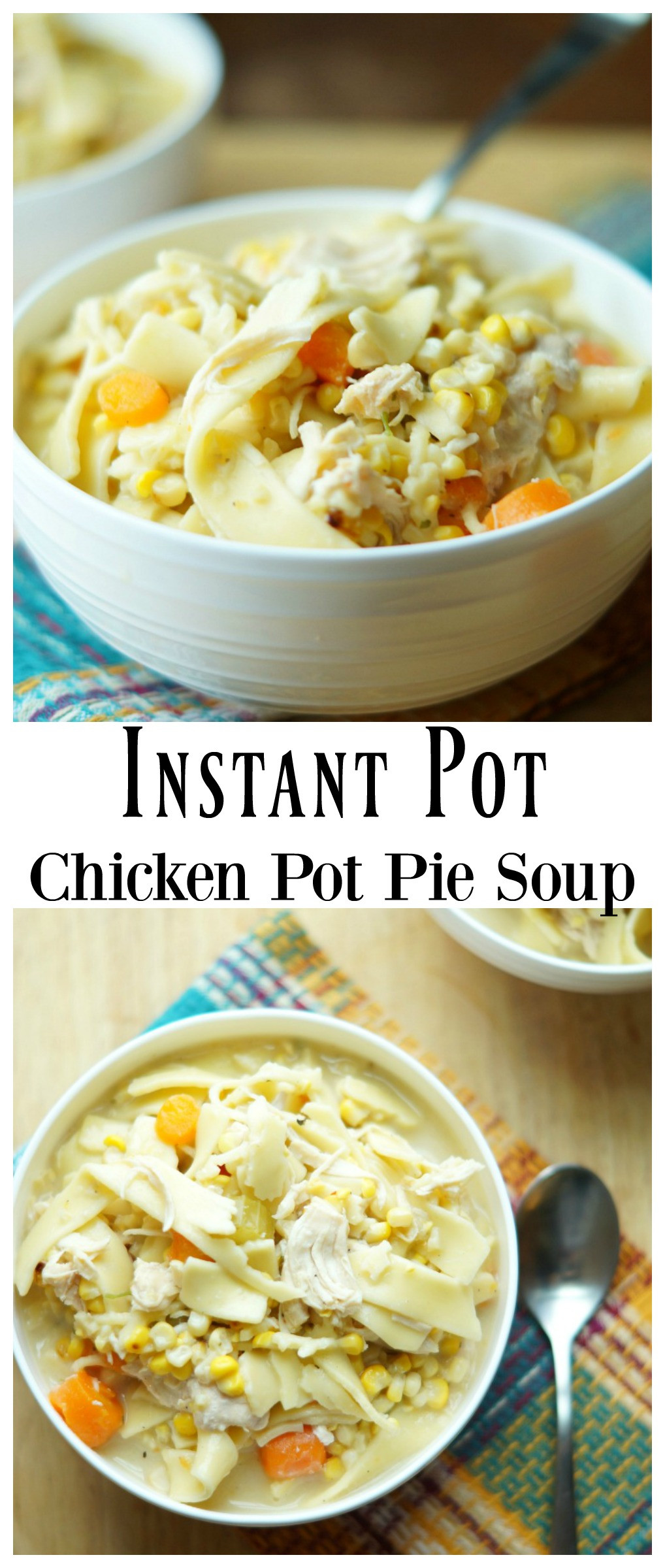 Instant Pot Chicken Pot Pie
 Instant Pot Chicken Pot Pie Soup