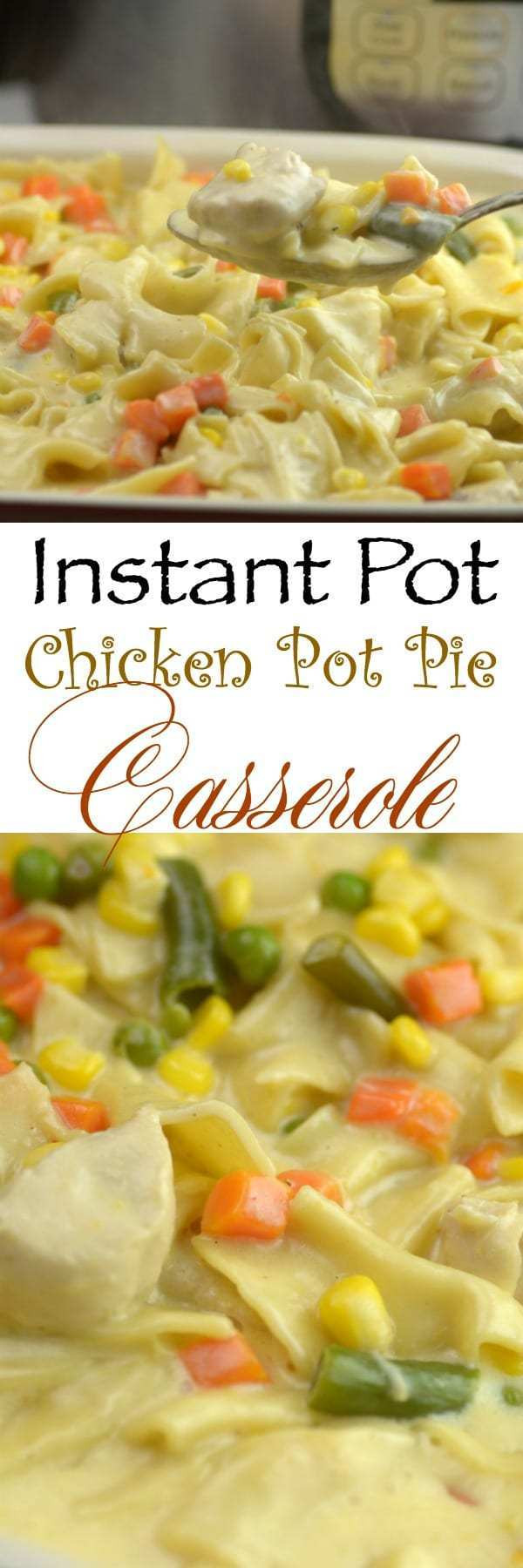 Instant Pot Chicken Pot Pie
 Instant Pot Chicken PotPie Casserole