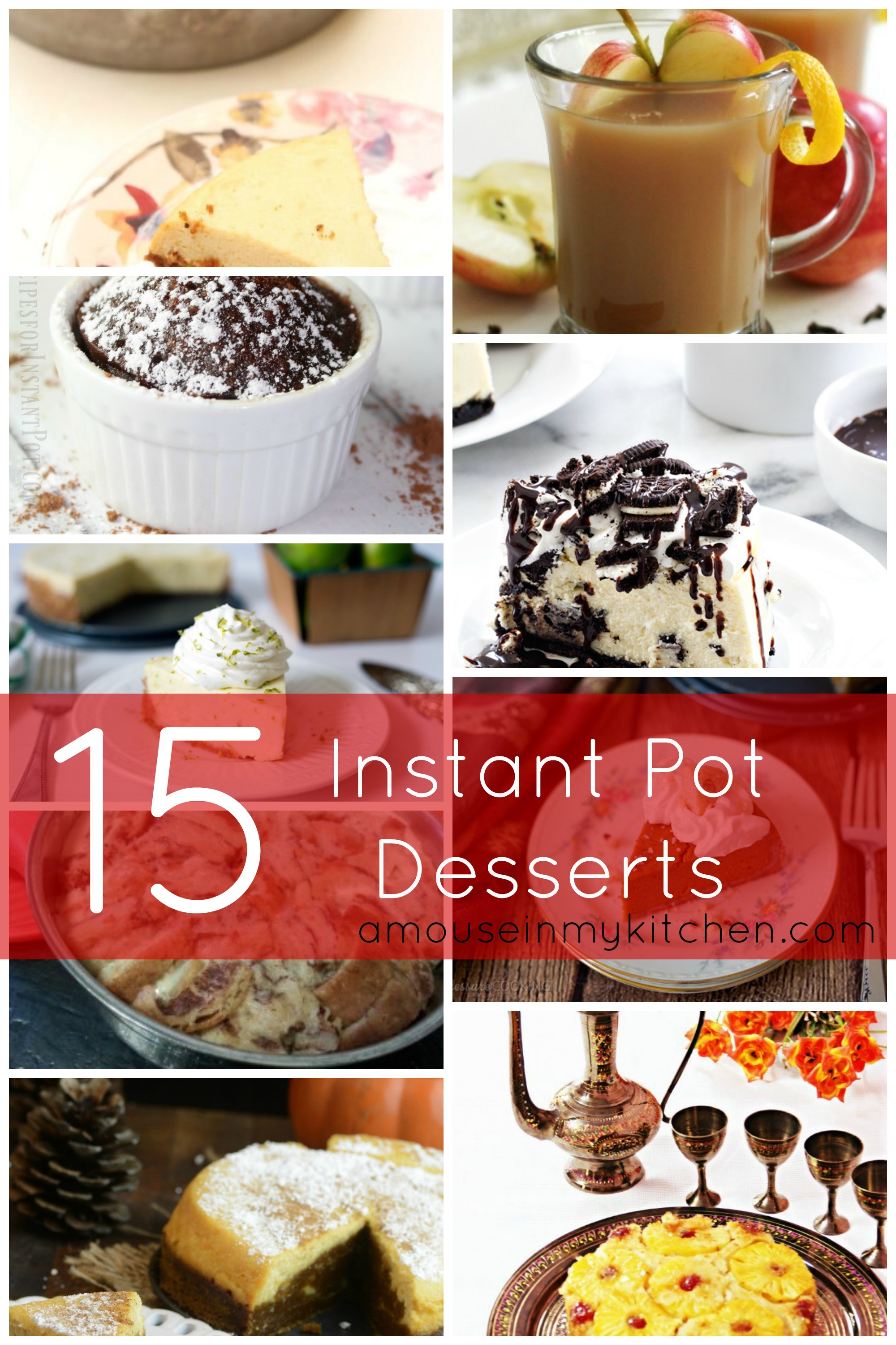 Instant Pot Dessert
 15 Instant Pot Desserts A Mouse In My Kitchen