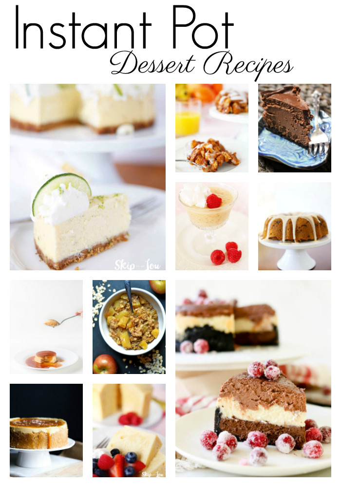 Instant Pot Dessert
 Instant Pot Desserts