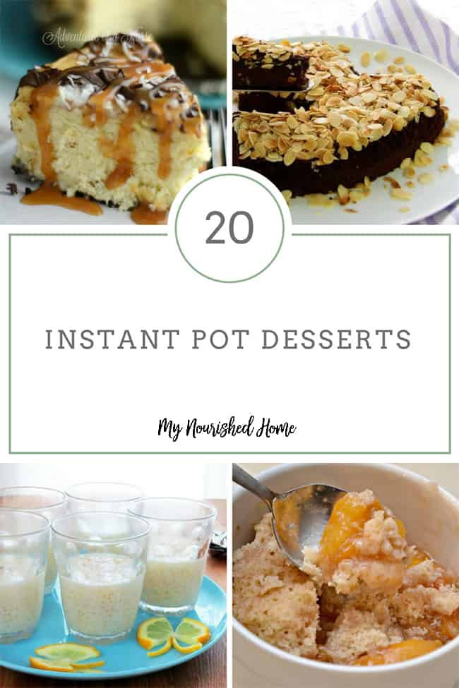 Instant Pot Desserts Easy
 20 Instant Pot Desserts