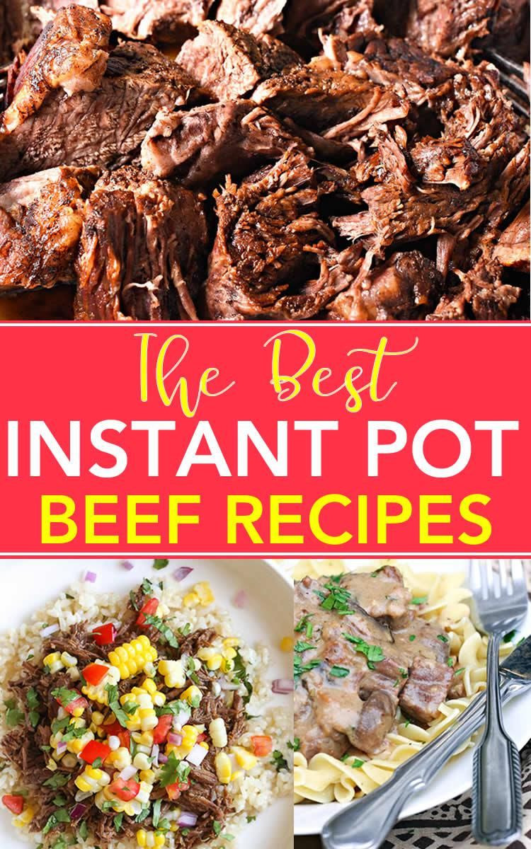 Instant Pot Dinners
 The BEST Instant Pot Beef Recipes