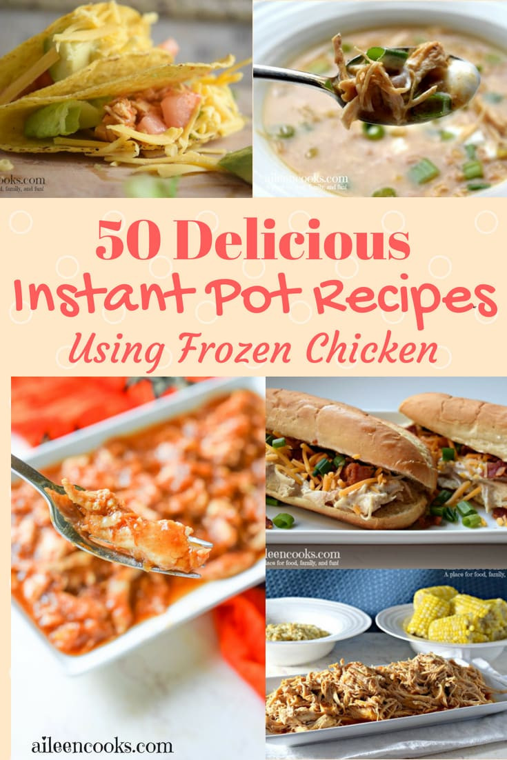 Instant Pot Frozen Chicken Recipes
 50 Amazing Instant Pot Frozen Chicken Recipes Aileen Cooks