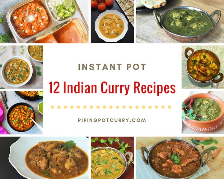 Instant Pot Indian Recipes
 12 Instant Pot Indian Curry Recipes Piping Pot Curry