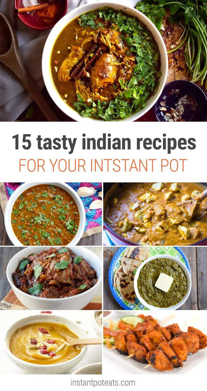 Instant Pot Indian Recipes
 15 Nourishing & Delicious Instant Pot Indian Recipes