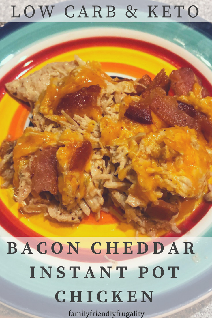 Instant Pot Low Carb Recipes
 Bacon Cheddar Low Carb Instant Pot Chicken Recipe Family