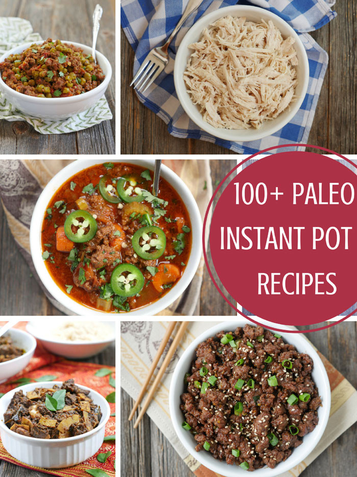 Instant Pot Paleo Recipes
 100 Paleo Instant Pot Recipes