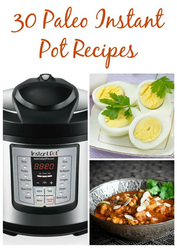 Instant Pot Paleo Recipes
 30 Paleo Instant Pot Recipes Life Made Full