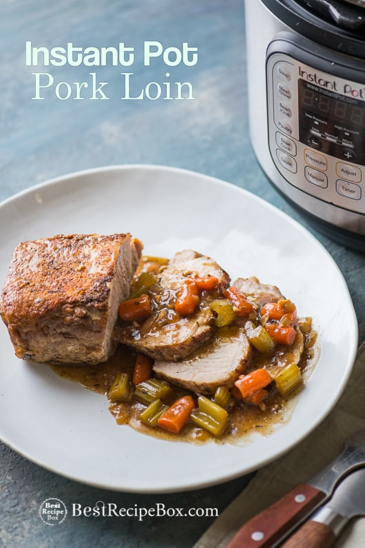 Instant Pot Pork Loin Recipe
 Instant Pot Pork Roast with Ve ables and Gravy in