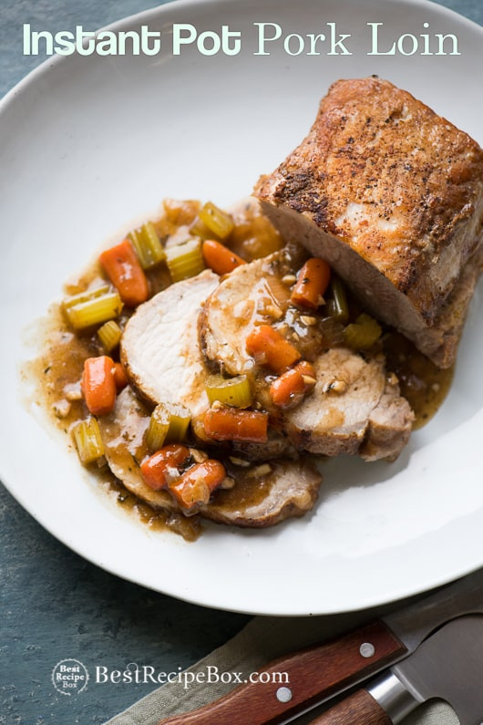 Instant Pot Pork Loin
 Instant Pot Pork Roast with Ve ables and Gravy in