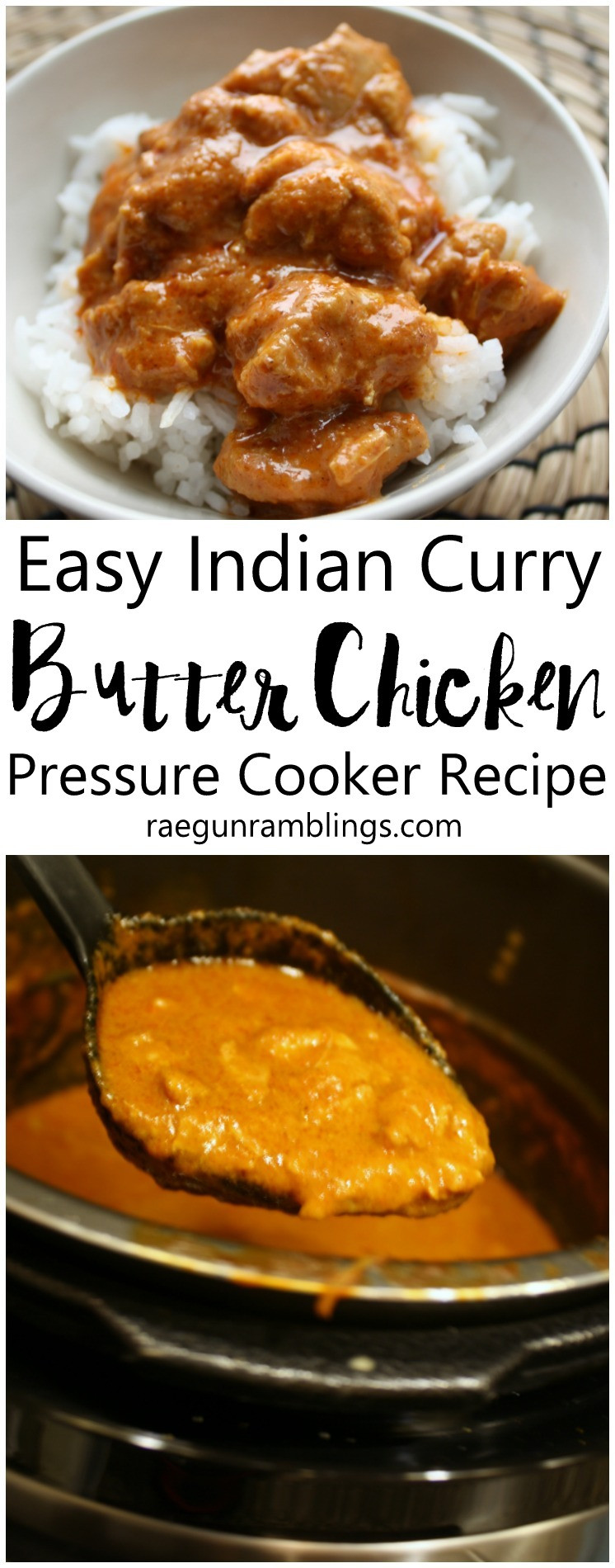 Instant Pot Pressure Cooker Recipes
 Pressure Cooker Indian Butter Chicken Recipe Rae Gun