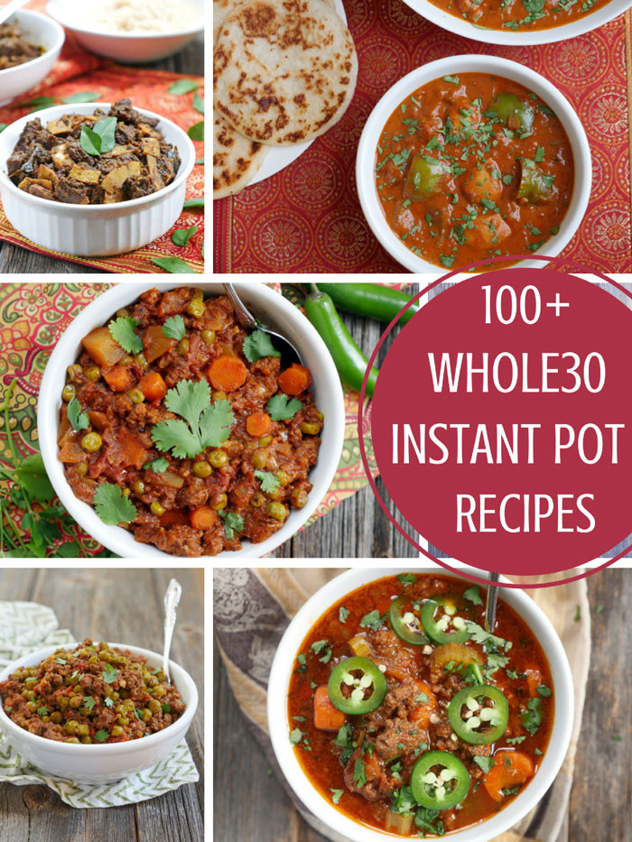 Instant Pot Recipes Paleo
 100 Instant Pot Whole30 Recipes