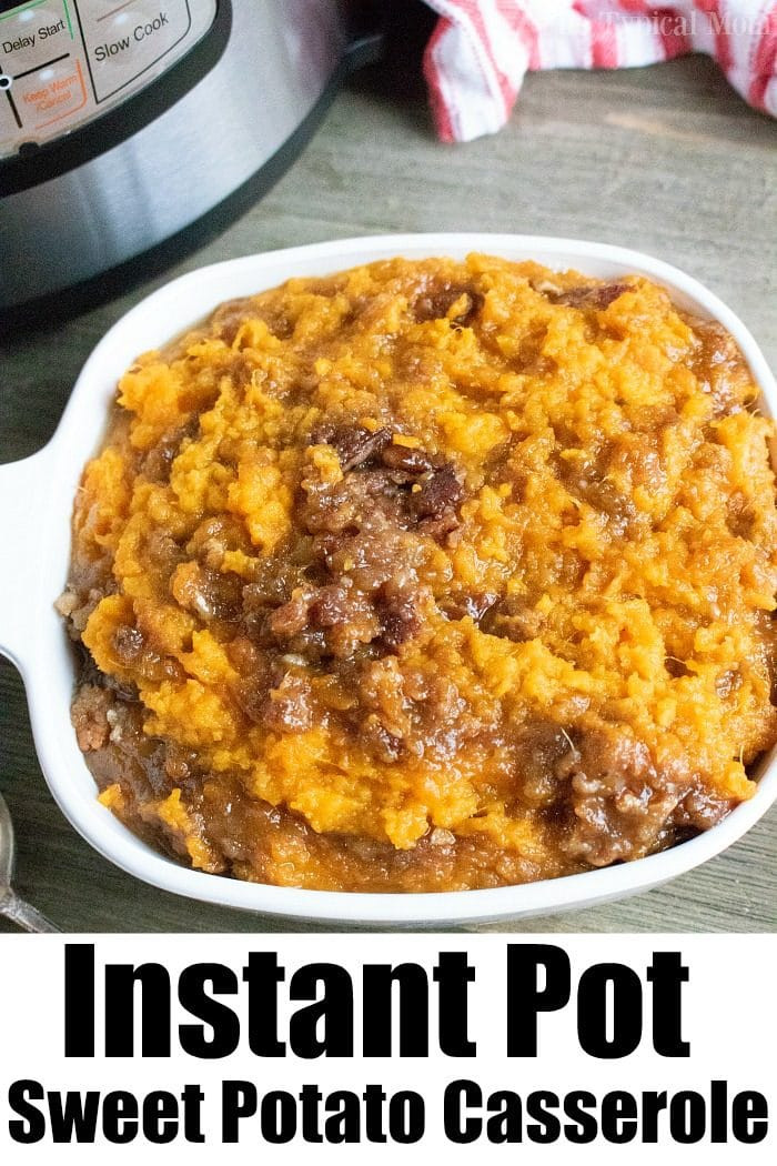 Instant Pot Sweet Potato Casserole
 Instant Pot Sweet Potato Casserole · The Typical Mom