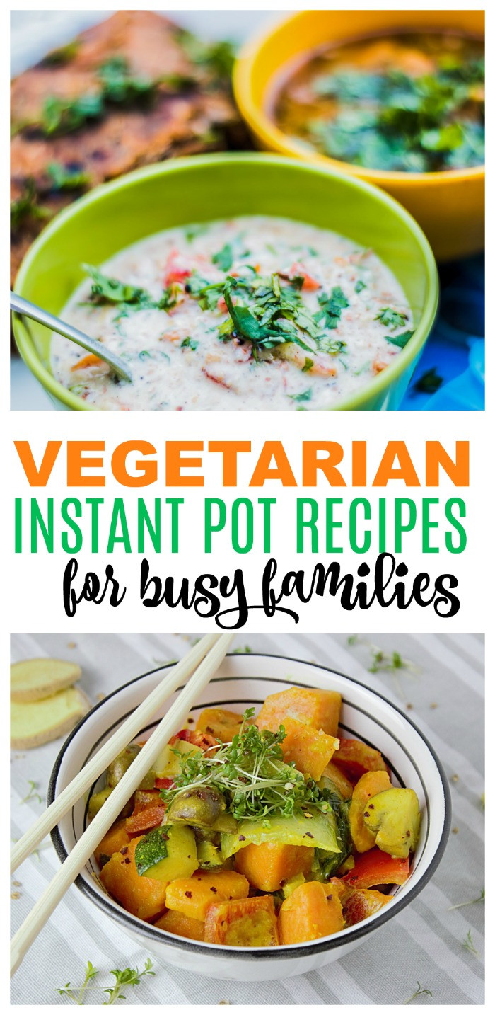 Instant Pot Vegetarian Recipes
 Ve arian Instant Pot Recipes for Busy Weekday Meals