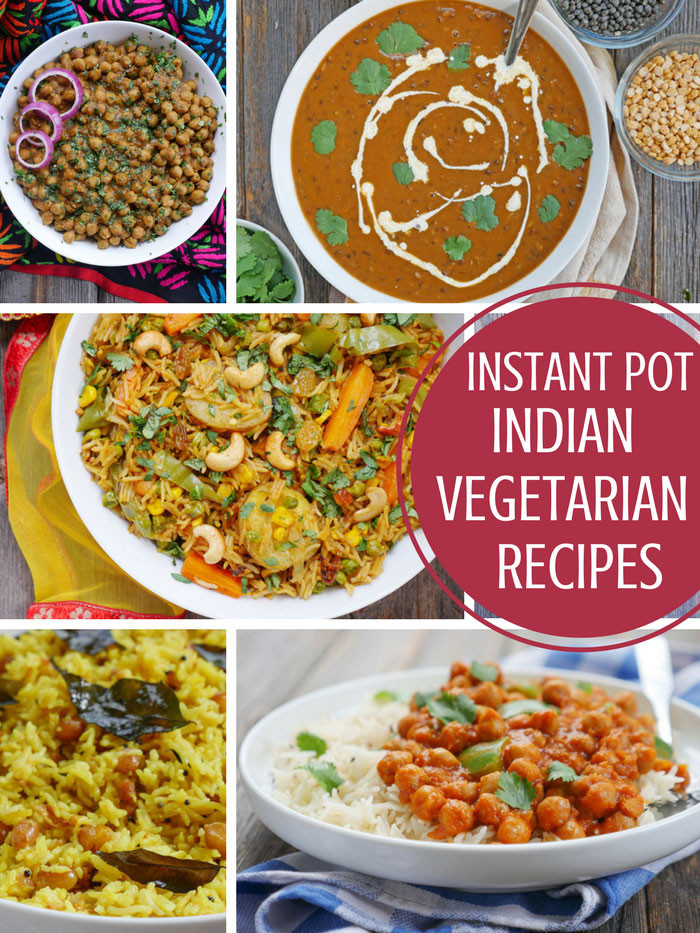 Instant Pot Vegetarian Recipes
 10 Tasty Instant Pot Indian Ve arian Recipes