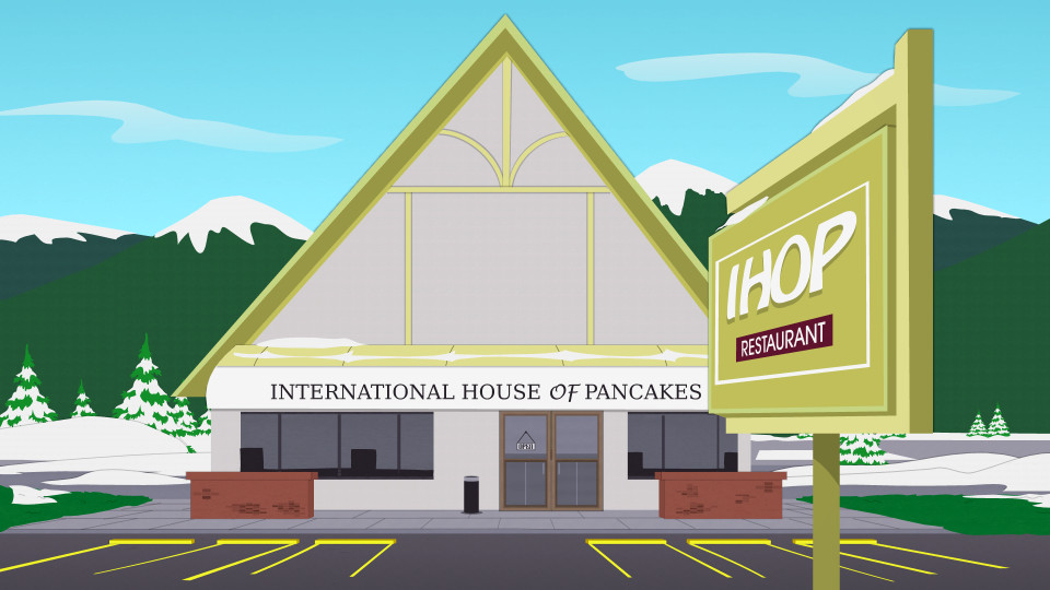 International House Of Pancakes
 International House of Pancakes ficial South Park