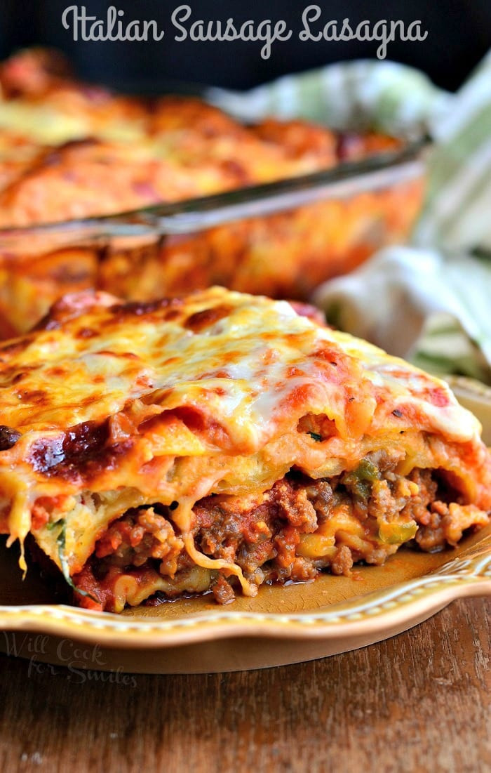 Italian Sausage Lasagna
 Italian Sausage Lasagna Will Cook For Smiles