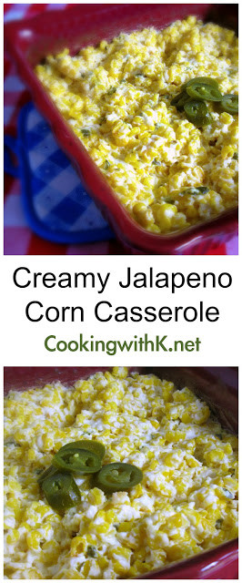 Jalapeno Corn Casserole
 Cooking with K Creamy Jalapeno Corn Casserole