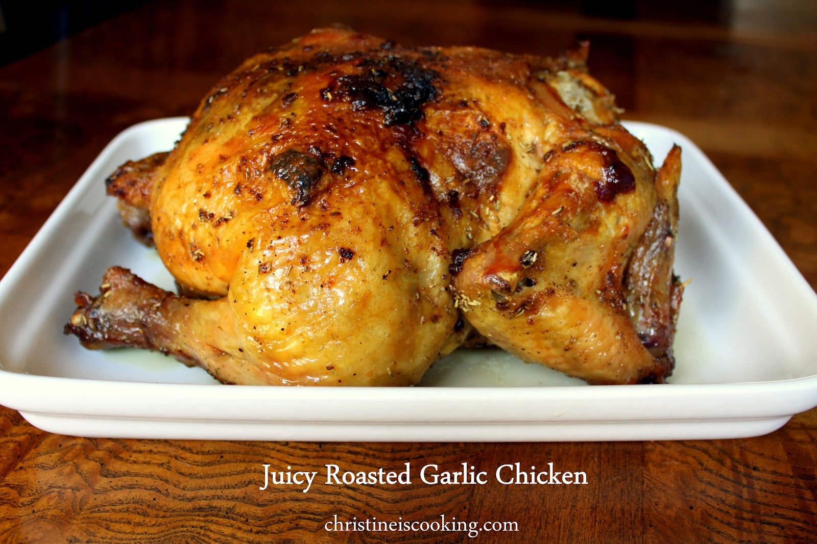 Juicy Baked Chicken
 christineiscooking Juicy Roasted Garlic Chicken