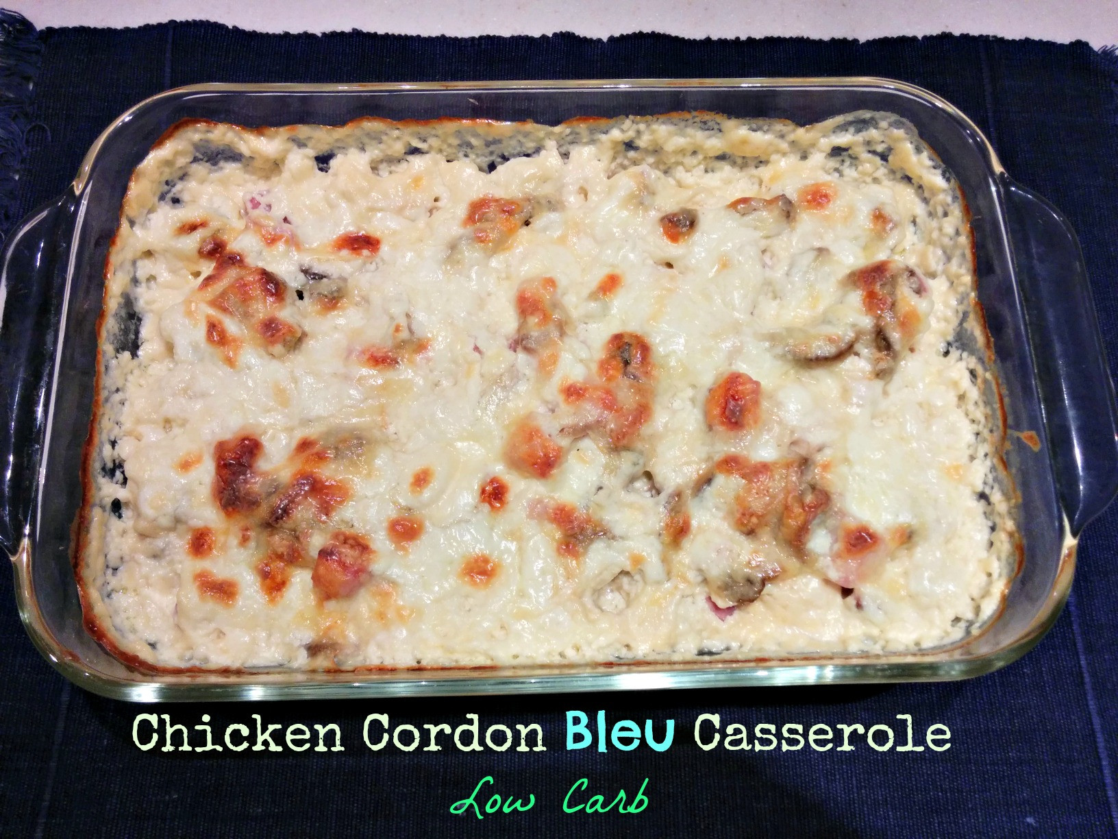 Keto Chicken Cordon Bleu Casserole
 Chicken Cordon Bleu Casserole – Low Carb