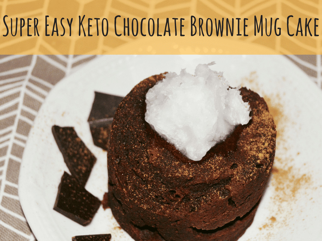 Keto Chocolate Mug Cake
 Super Easy Keto Chocolate Brownie Mug Cake
