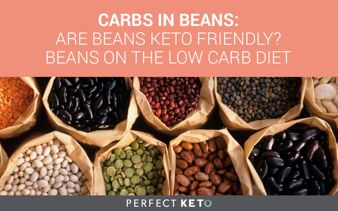Keto Diet Beans
 Carbs in Beans Are Beans Keto Friendly Beans on the Low