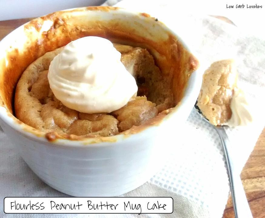 Keto Peanut Butter Mug Cake
 Low Carb Lovelies — Flourless Peanut Butter Mug Cake This