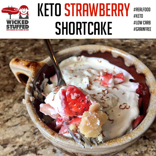 Keto Strawberry Shortcake
 Keto Strawberry Shortcake Dessert Recipe WickedStuffed