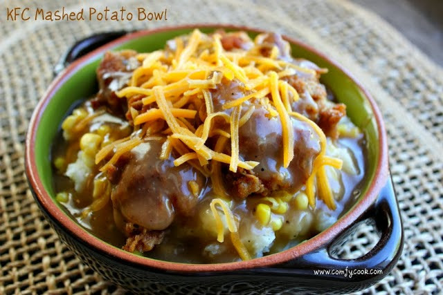 Kfc Mashed Potato Bowl
 fy Cuisine Home Recipes from Family & Friends KFC