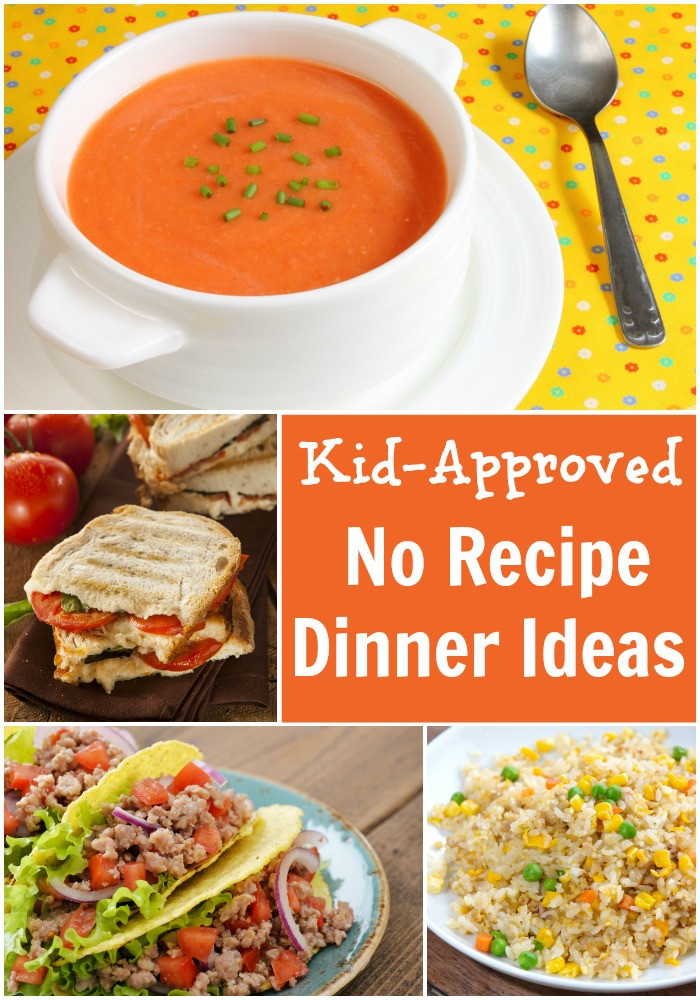 Kid Dinner Ideas
 Kid Approved No Recipe Dinner Ideas Pick Any Two