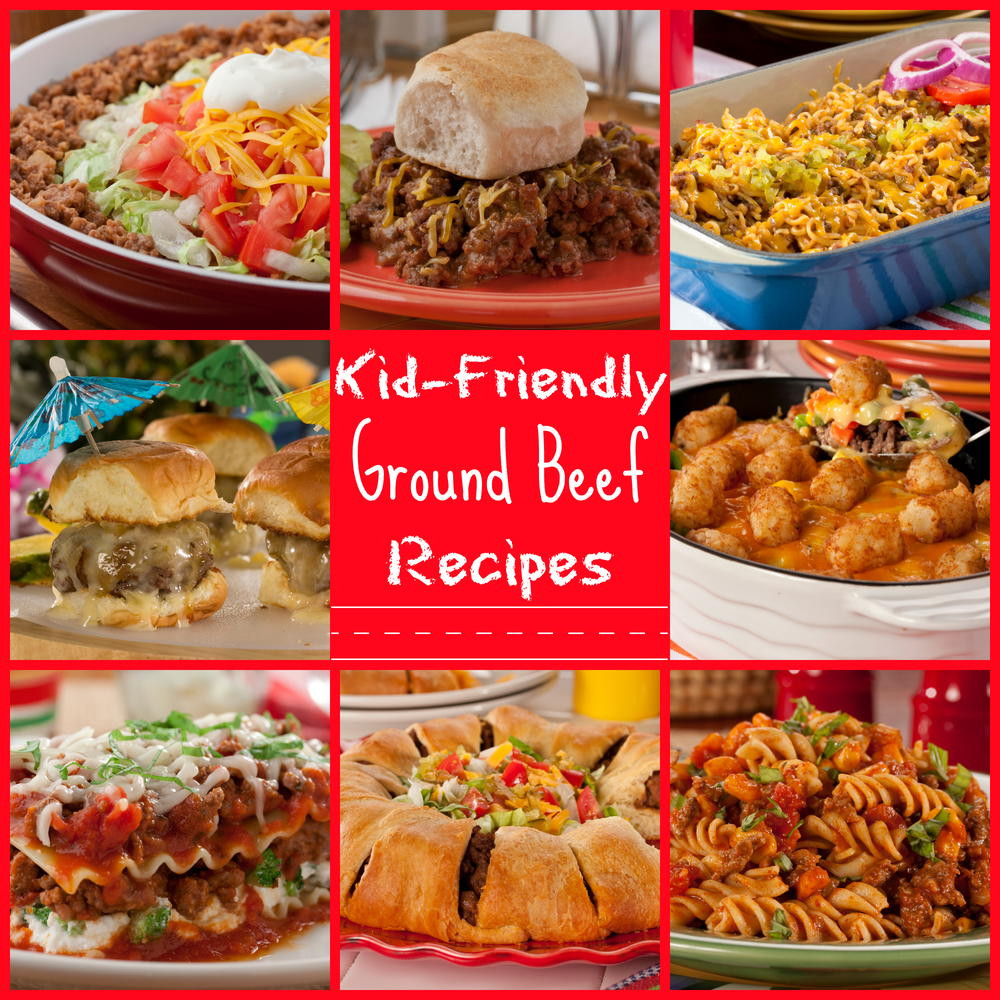 Kid Friendly Dinner Ideas
 25 Kid Friendly Ground Beef Recipes