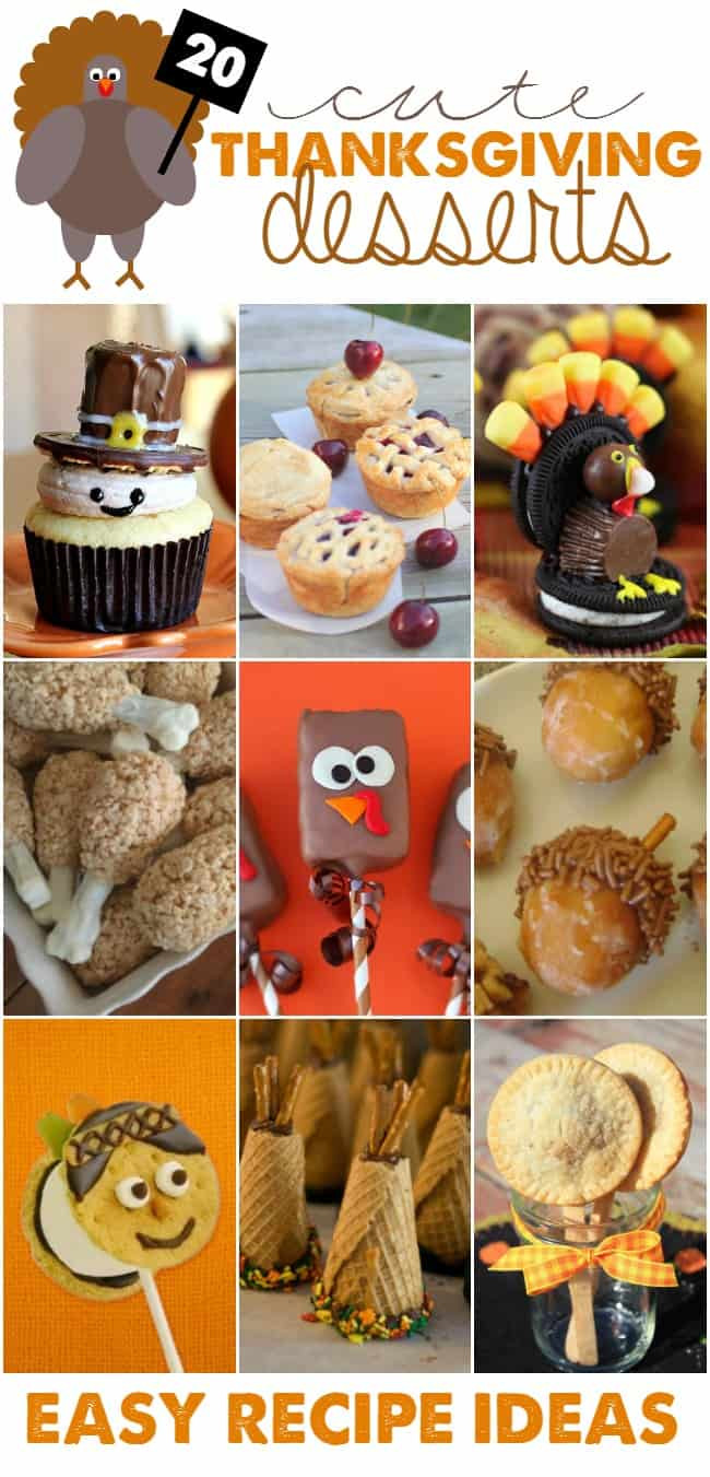 Kid Friendly Thanksgiving Desserts
 Cute Thanksgiving Desserts Easy Recipe Ideas