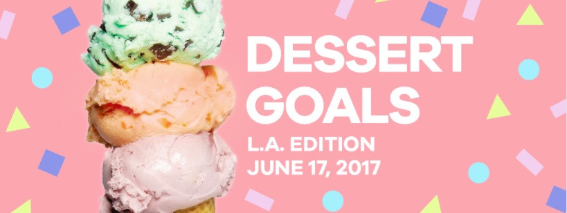La Dessert Festival
 Dessert Goals Festival in Downtown Los Angeles