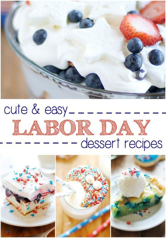 Labor Day Dessert Recipe
 Easy Labor Day Dessert Recipes