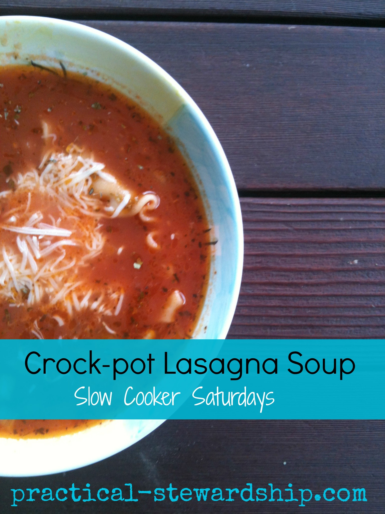 Lasagna Soup Crock Pot
 Crock pot Lasagna Soup Recipe Practical Stewardship