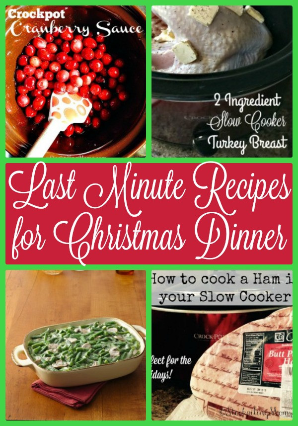 Last Minute Dinner Ideas
 Last Minute Recipes for Christmas Dinner