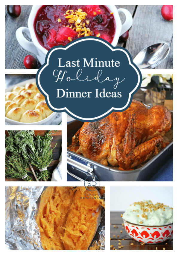 Last Minute Dinner Ideas
 Last Minute Holiday Dinner Ideas