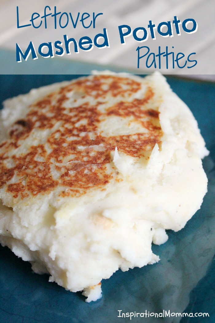 Leftover Mashed Potatoes
 Leftover Mashed Potato Patties