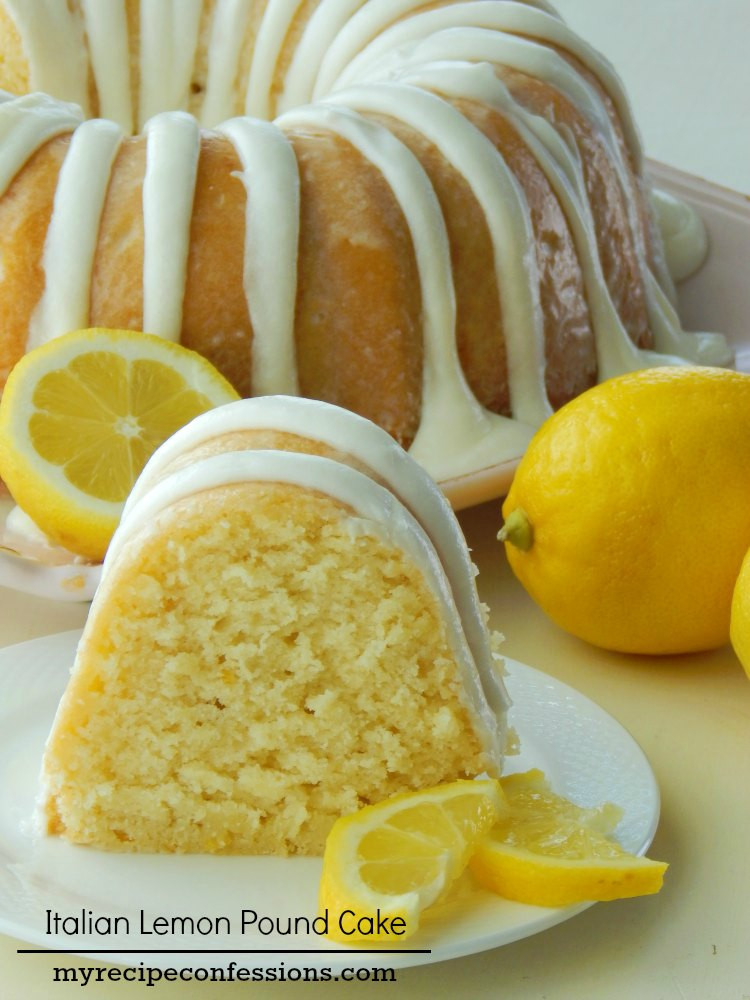 Lemon Love Cake
 Italian Lemon Pound Cake My Recipe Confessions