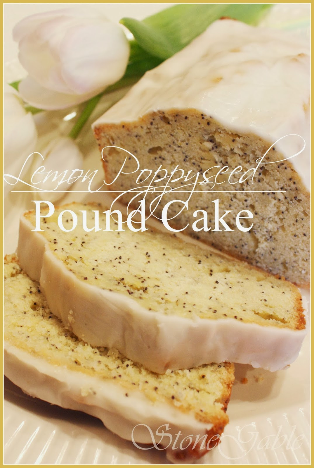 Lemon Poppy Seed Pound Cake
 StoneGable Lemon Poppyseed Pound Cake