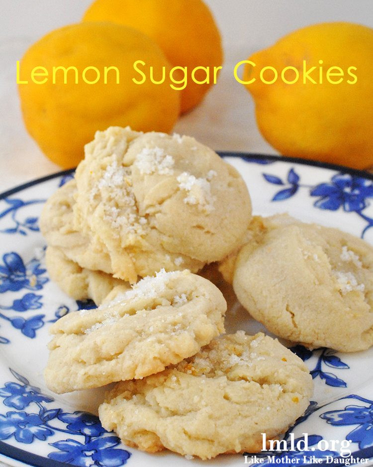 Lemon Sugar Cookies
 Lemon Sugar Cookies Like Mother Like Daughter