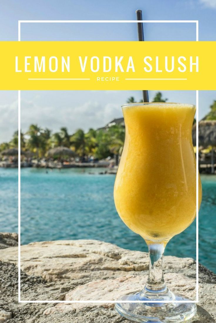 Lemon Vodka Drinks
 Best 25 Vodka slush recipes ideas on Pinterest