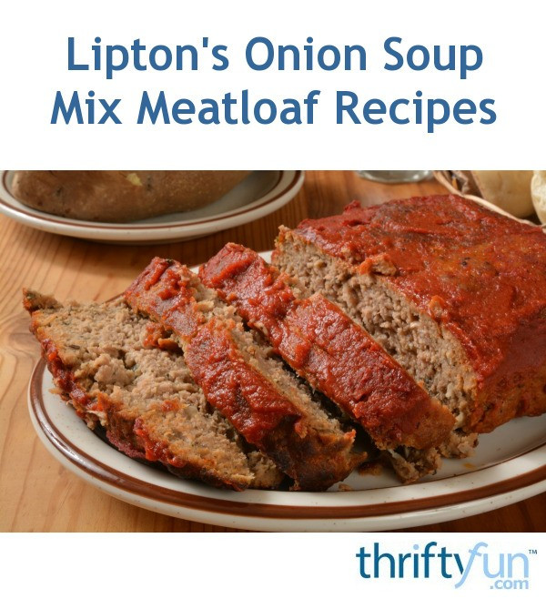 Lipton Onion Soup Meatloaf Recipe
 Lipton s ion Soup Mix Meatloaf Recipes
