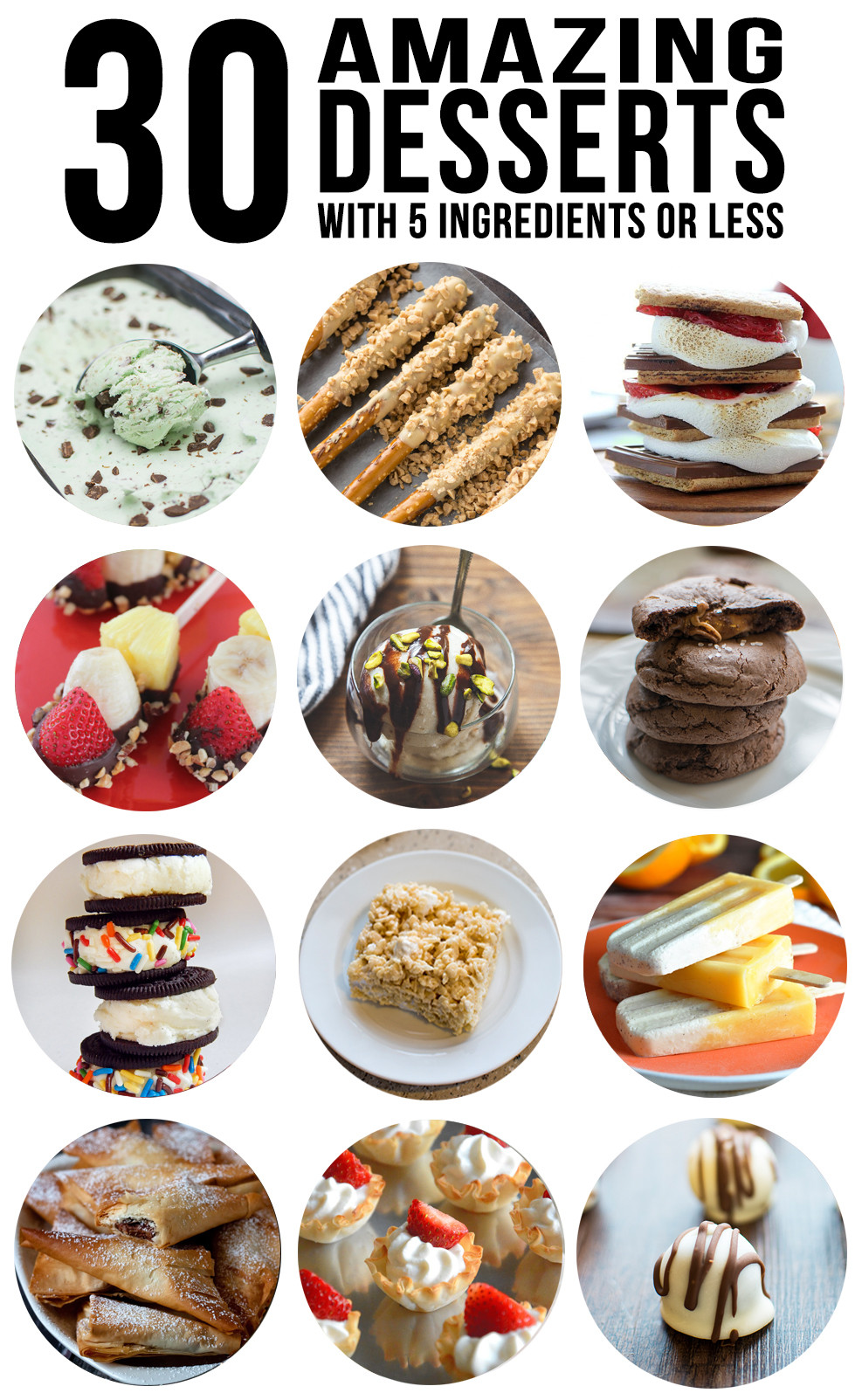 List Of Desserts
 30 Desserts with 5 Ingre nts or Less – Like Mother Like