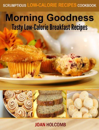 Low Calorie Breakfast Recipes
 128 best images about FUN COOK BOOKS on Pinterest