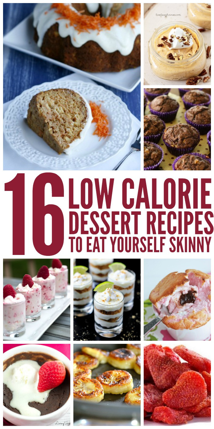 Low Calories Desserts
 16 Low Cal Desserts to Eat Yourself Skinny