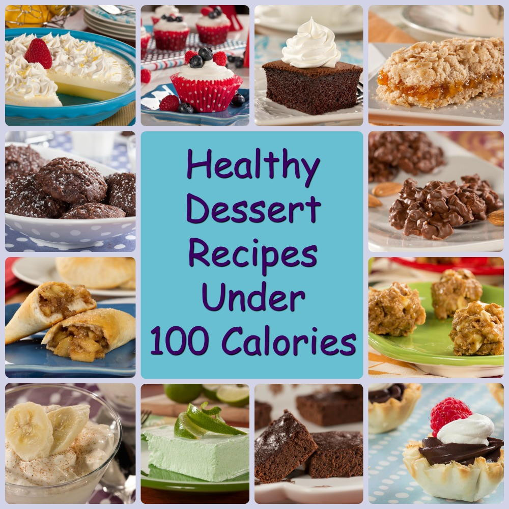 Low Calories Desserts
 Healthy Dessert Recipes under 100 Calories