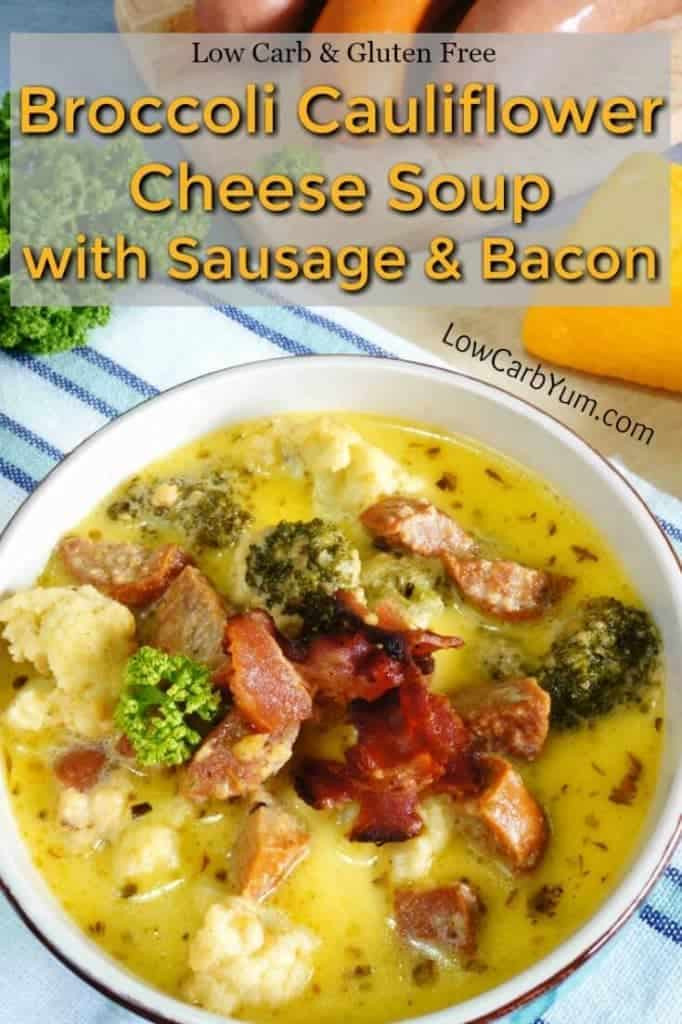 Low Carb Broccoli Cheese Soup
 Broccoli Cauliflower Cheese Soup with Sausage