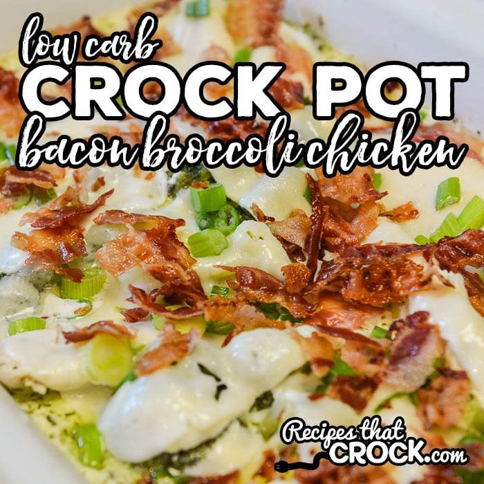 Low Carb Chicken Crockpot Recipes
 Crock Pot Bacon Broccoli Chicken Low Carb Recipes That