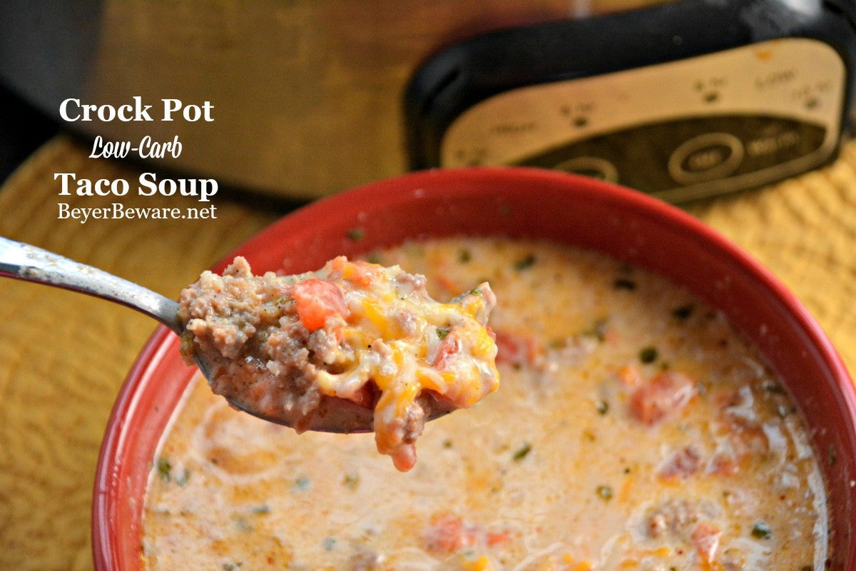 Low Carb Chicken Crockpot Recipes
 Crock Pot Low Carb Taco Soup Beyer Beware